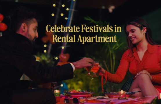 How to Celebrate Festivals in Your Rental Apartment