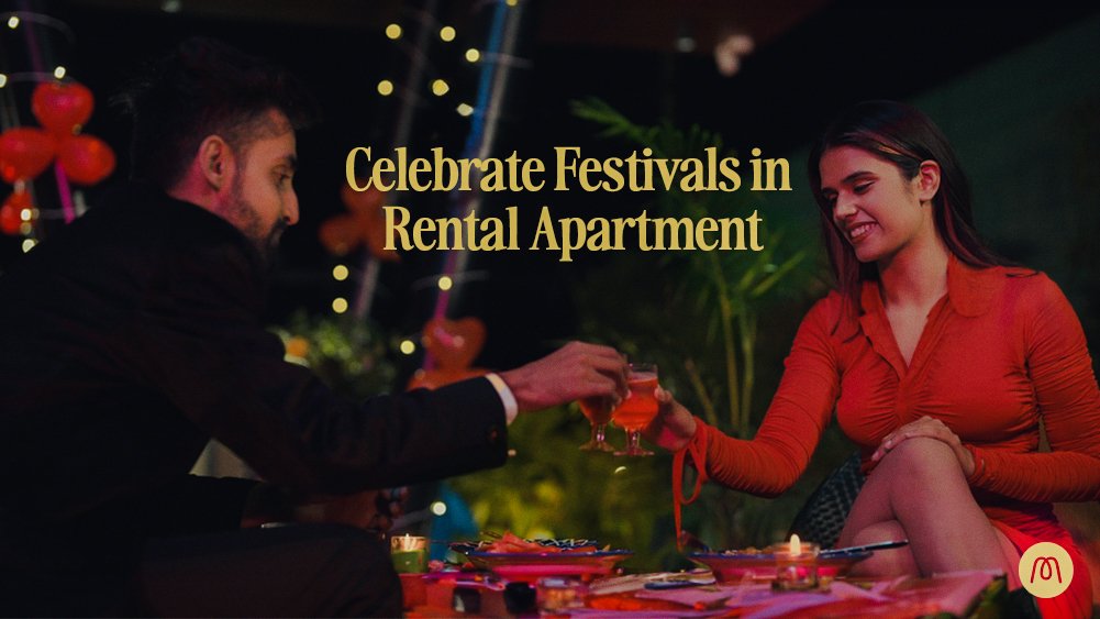 How to Celebrate Festivals in Your Rental Apartment